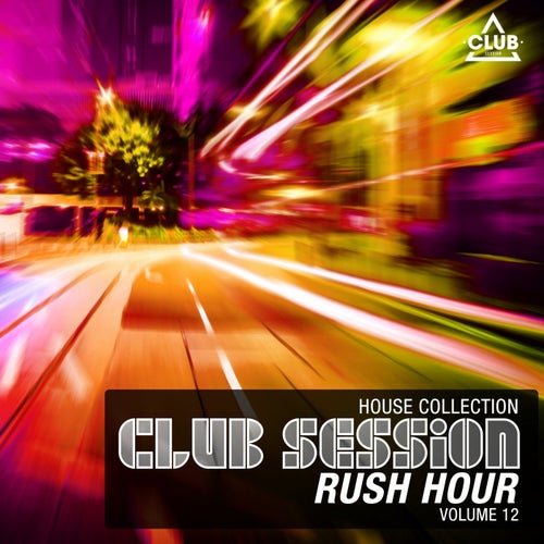 Club Session Rush Hour Volume 12