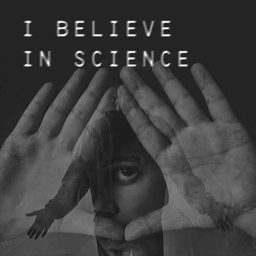 Cover art for I Believe in Science