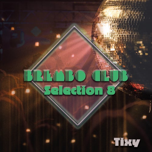 Brembo Club Selection 8 (Extended Mix)