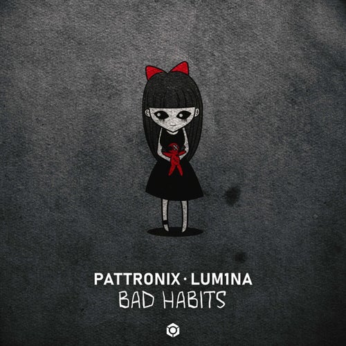  Pattronix & Lum1na - Bad Habits (2023) 
