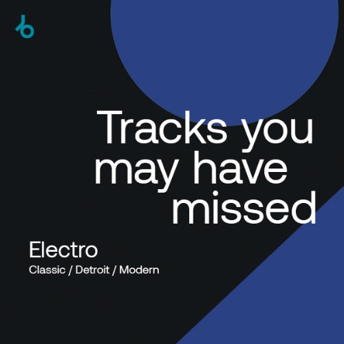 Tracks You MIght Have Missed: Electro