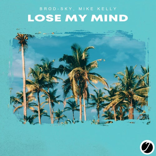 Lose My Mind