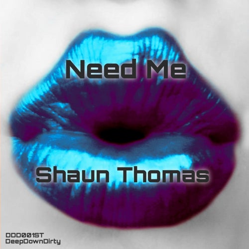Need Me