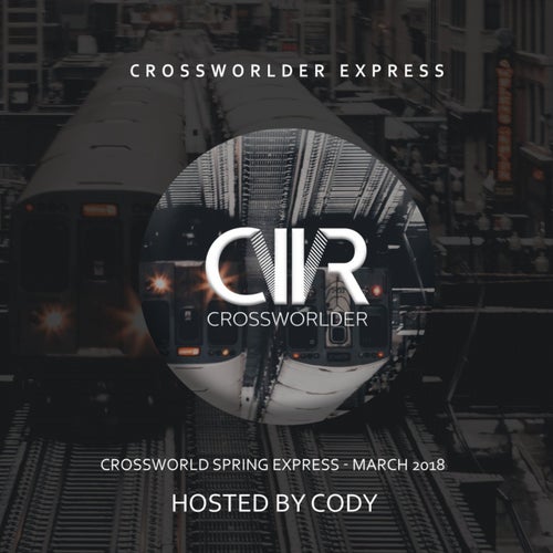 Crossworlder Spring Express: March 2018