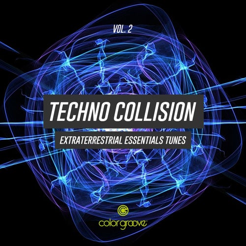 Techno Collision, Vol. 2 (Extraterrestrial Essentials Tunes)