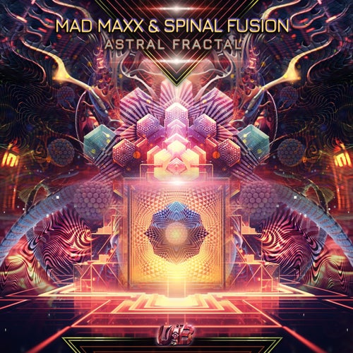  Mad Maxx & Spinal Fusion - Astral Fractal (2023) 