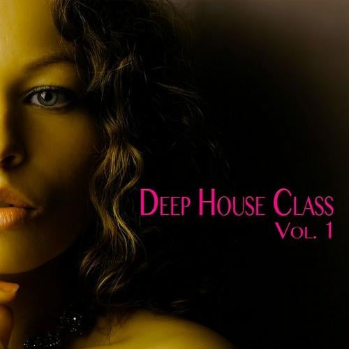 Deep House Class Vol. 1 (Deep House Fine Selection)
