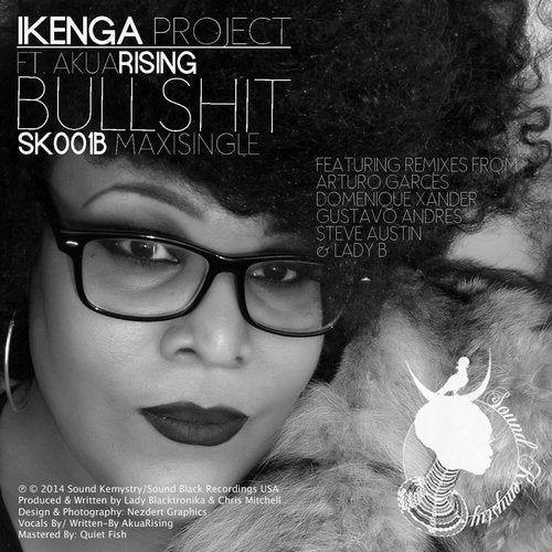 Bullshit (feat. AkuaRising)