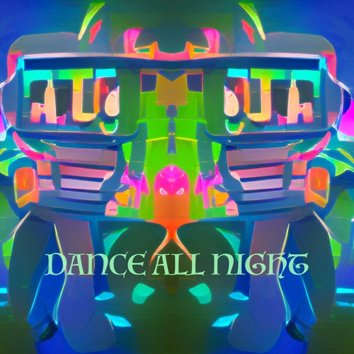 Dance All Night