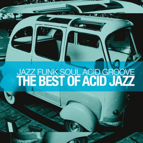 The Best Of Acid Jazz