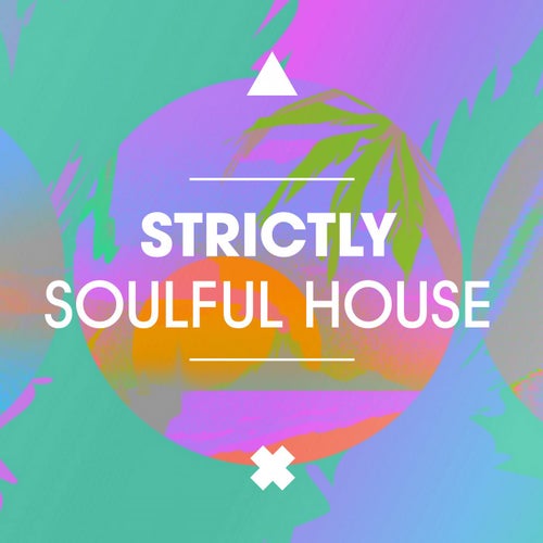Strictly Soulful House
