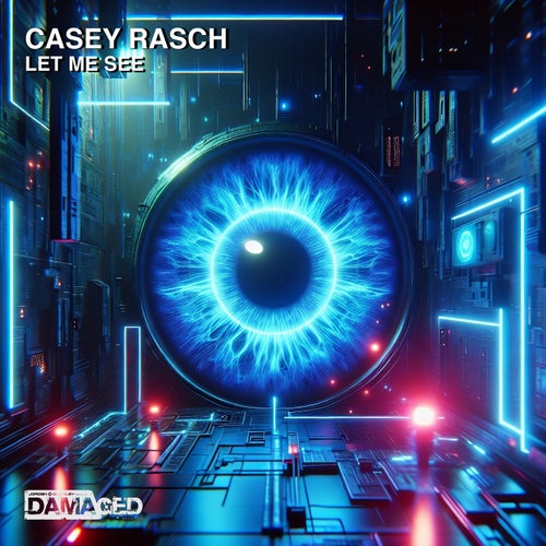  Casey Rasch - Let Me See (2024) 