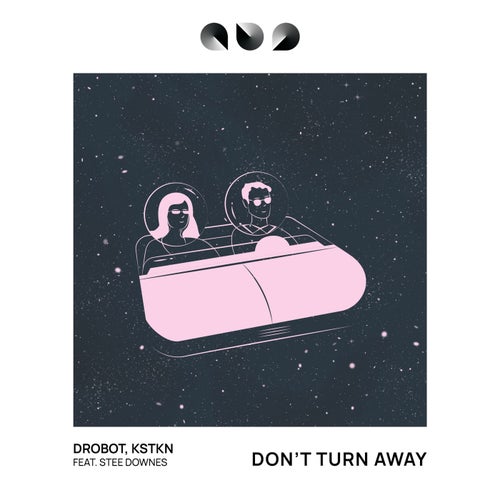 Don't Turn Away (Original Mix)