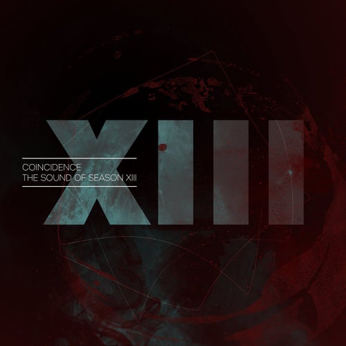 Coincidence: The Sound Of Season XIII