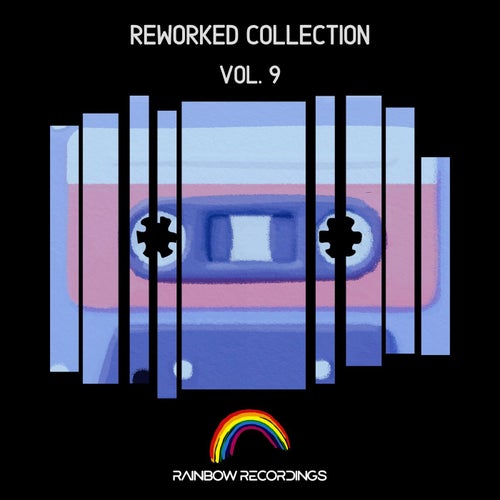 Reworked Collection Vol. 9