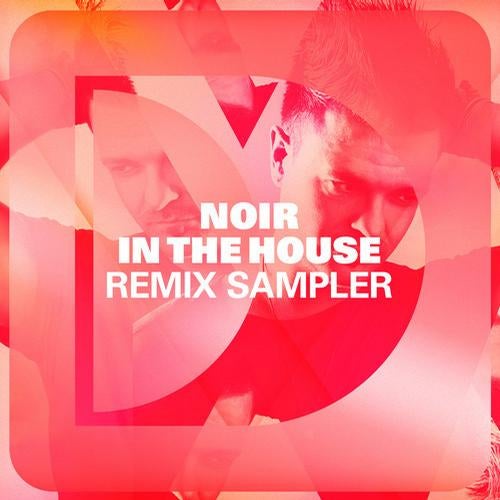 Noir In The House Remix Sampler