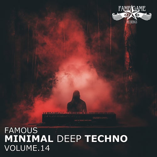 Famous Minimal Deep Techno, Vol. 14