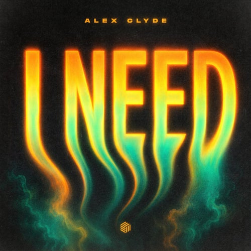 Alex Clyde - Alex Clyde - I Need (Deep House)
