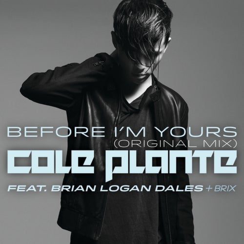 Before I'm Yours (Original Mix)