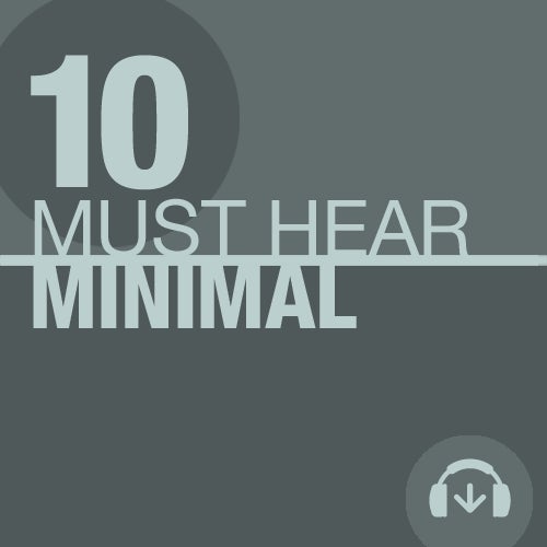 10 Must Hear Minimal Tracks - Week 5