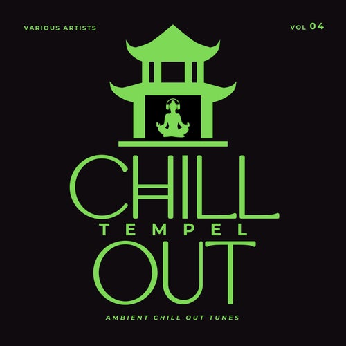 Chill Out Tempel (Ambient Chill Out Tunes), Vol. 4 (2025) - Paradise City