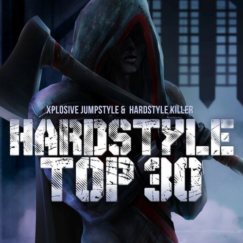Cover art for Hardstyle Top 30 (Xplosive Jumpstyle & Hardstyle Killer)