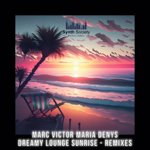 Dreamy Lounge Sunrise (Remixes)