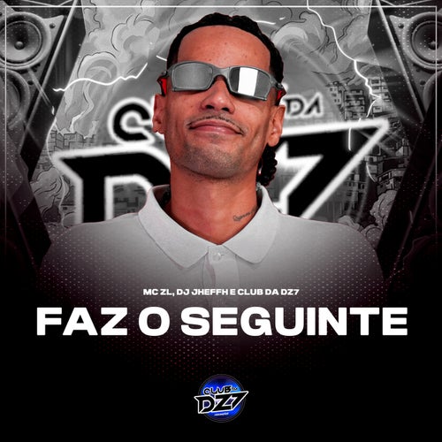 FAZ O SEGUINTE