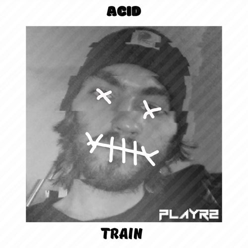 Acid Train