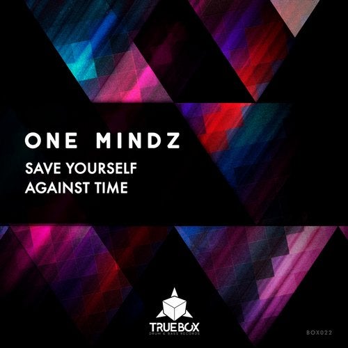 One Mindz - Save Yourself vs. Against Time 2019 [EP]