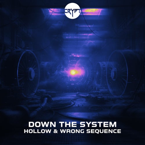 Down The System (Extended)
