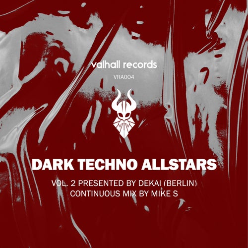 Dark Techno Allstars Vol.2 presented by deKai (Berlin) (Continuous Mix by Mike S.)