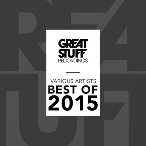Great Stuff Pres. Best of 2015
