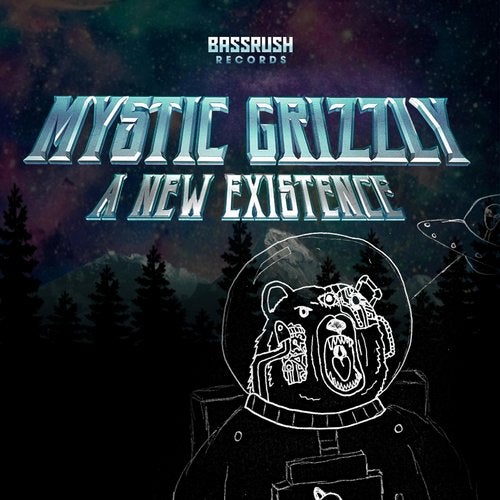 Mystic Grizzly - A New Existence [EP] 2019
