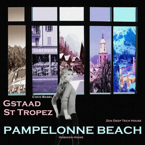 Pampelonne Beach, St Tropez, Gstaad: Zen Deep Tech House