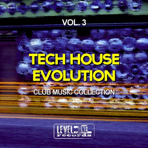 Tech House Evolution, Vol. 3 (Club Music Collection)