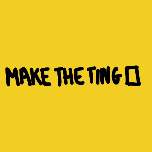 Make The Ting