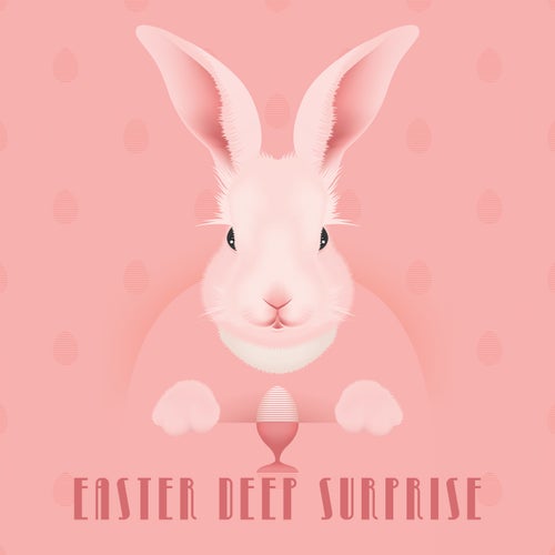 Easter Deep Surprise