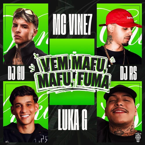 VEM MAFU, MAFU, FUMA
