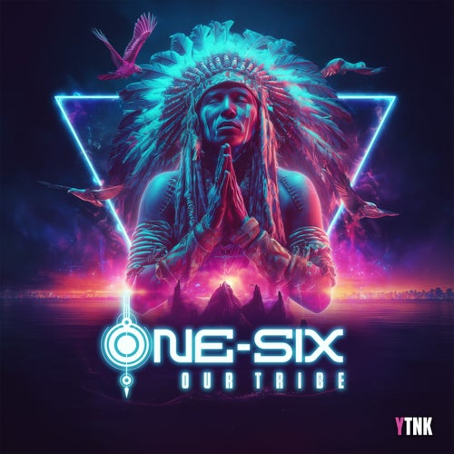 One-Six — Our Tribe (2026)