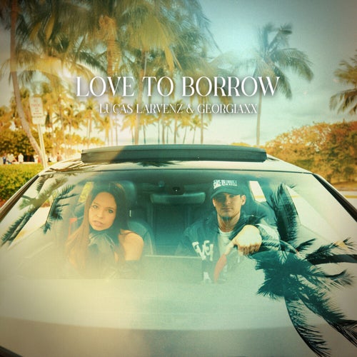Love to Borrow
