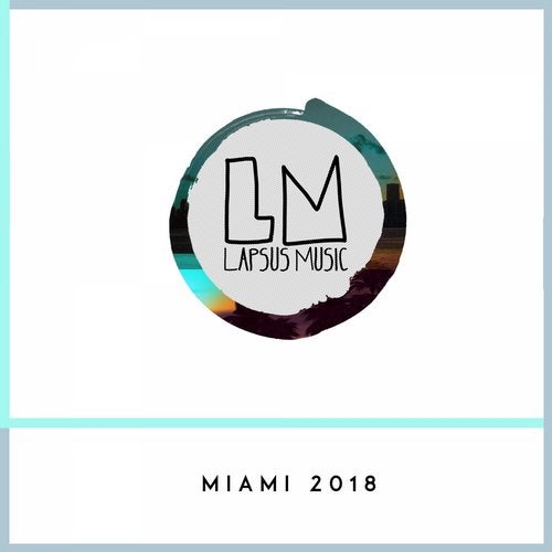Cover art for Lapsus Music Miami 2018