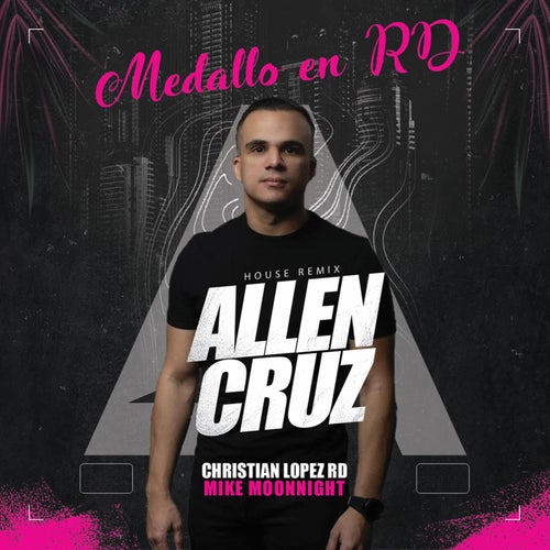 Medallo En RD (Allen Cruz House Remix)