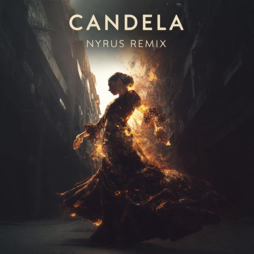 Candela (Nyrus Remix)