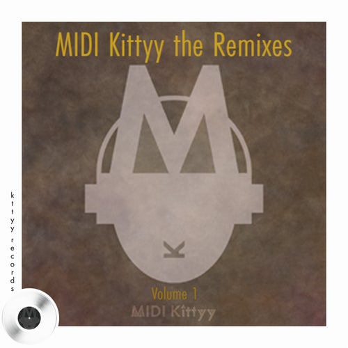 MIDI Kittyy - The Remixes Vol 1