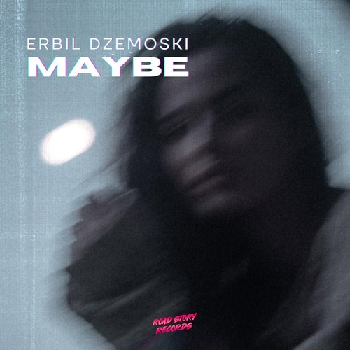 Maybe