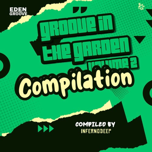  Groove in the Garden [Eden Groove Sounds]