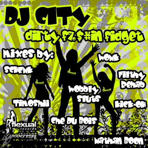 Dirty F@#$in Fidget EP