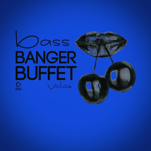 Bass Banger Buffet, Vol.06