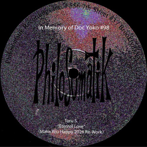 In Memory of Doc Yoko #98 : Eternal Love (Make You Happy 2026 Re-Work)